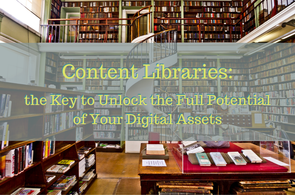 Content Libraries Key to Unlock Your Digital Asset Potential